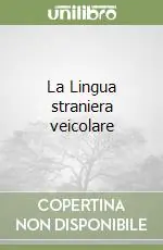 Consegna Rapida La Lingua straniera veicolare