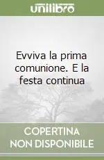 Ultima Occasione Evviva la prima comunione. E la festa continua