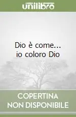 Dio è come... io coloro Dio Nuovo Arrivo