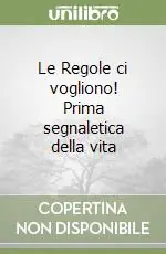 Le Regole ci vogliono! Prima segnaletica della vita Prezzo Conveniente