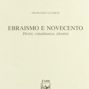 Promozione Ebraismo e Novecento. Diritti, cittadinanza, identità