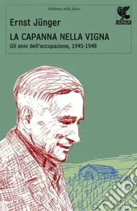 La capanna nella vigna. Gli anni dell‘occupazione, 1945-1948 Prezzo Conveniente