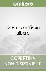 Economico Ditemi com‘è un albero