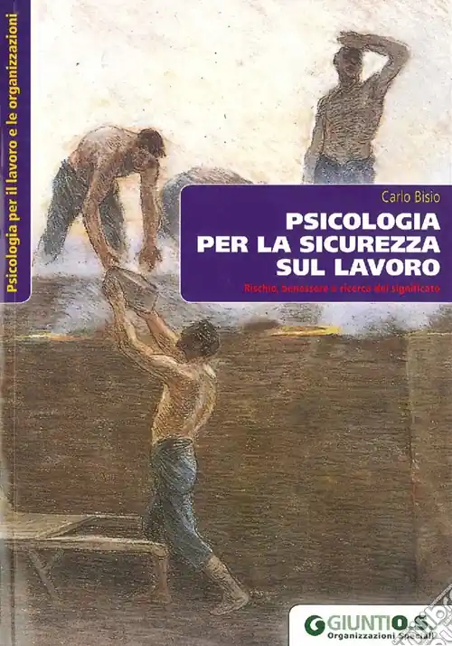 Super Prezzo Psicologia per la sicurezza sul lavoro. Rischio, benessere e ricerca del significato