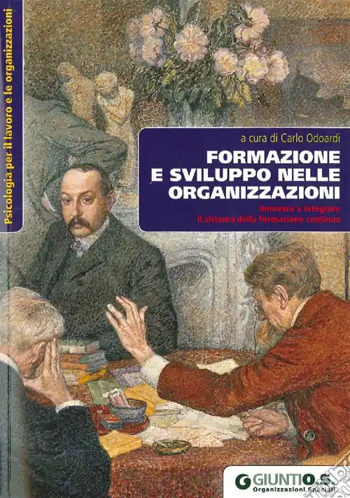 Affare Formazione e sviluppo nelle organizzazioni. Innovare e integrare il sistema della formazione continua
