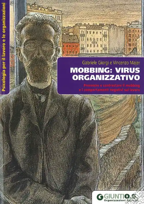Mobbing virus organizzativo. Prevenire e contrastare il mobbing e i comportamenti negativi sul lavoro Compra Oggi Stesso