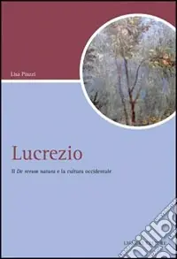 Lucrezio. Il «De rerum natura» e la cultura occidentale Economico