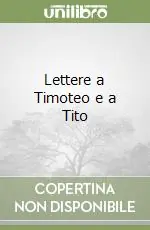 Super Prezzo Lettere a Timoteo e a Tito