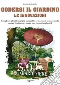 Esclusivo Godersi il giardino
