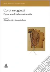 Corpi e soggetti. Sociologie della singolarità Sconto