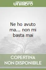 Promo Stagionale Ne ho avuto ma... non mi basta mai