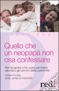 Quello che un neopapà non osa confessare Pagamento Sicuro