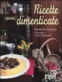 Nuovo Arrivo Ricette (quasi) dimenticate
