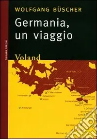 Germania. Un viaggio Offerta Limitata