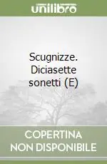 Promozione Esclusiva Scugnizze. Diciasette sonetti (E)