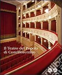 Il Teatro del popolo di Castelfiorentino Scelto Dai Clienti