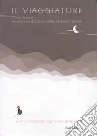 Prezzo Basso Il viaggiatore. Ediz. illustrata