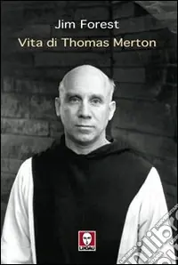 Vita di Thomas Merton Acquista Ora