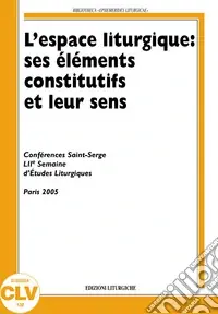 Promo Stagionale L‘Espace liturgique ses éléments constitutifs et leur sens