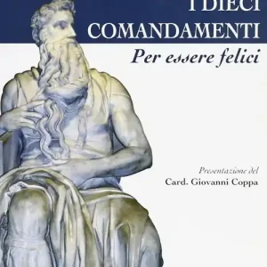 I Dieci comandamenti per essere felice Subito Disponibile