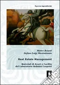 Prezzo Ridotto Real estate management. Materiali di asset e facility del laboratorio Arduino Casprini