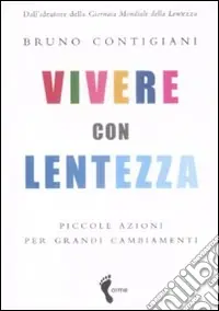Promo Stagionale Vivere con lentezza. Piccole azioni per grandi cambiamenti