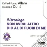Il Decalogo. Con CD Audio. Vol. 10 Non avrai altro Dio al di fuori di me Prezzo Scontato