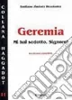 Promo Stagionale Geremia. Mi hai sedotto, Signore!