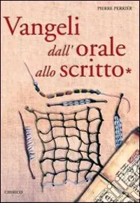 Vangeli dall‘orale allo scritto Must-Have
