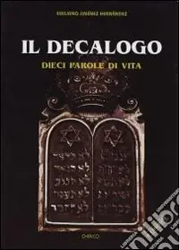 Di Tendenza Il Decalogo. Dieci parole di vita