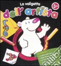 L‘orso. La valigetta dell‘artista. Ediz. illustrata. Con gadget Vendita Finale