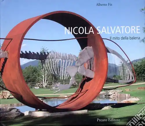 Offerta Del Giorno Nicola Salvatore. Il mito della balena-The myth of the whales. Ediz. bilingue