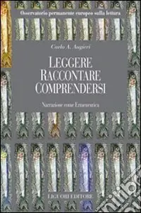 Leggere. Raccontare. Comprendersi. Narrazione come ermeneutica Promozione