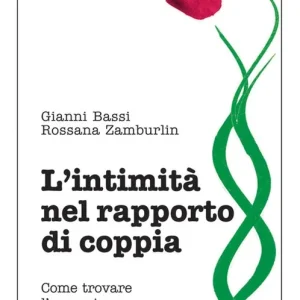 Ultime Pezzi L‘intimità nel rapporto di coppia. Come trovare l‘armonia