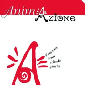 Esclusivo Animazione. Proposte, temi, schede, giochi