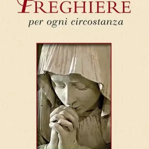 Preghiere per ogni circostanza Soddisfatti O Rimborsati