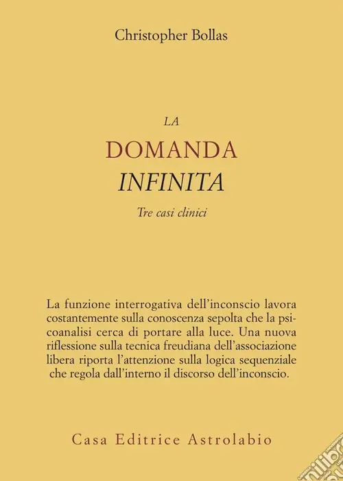 La domanda infinita. Tre casi clinici Occasione Imperdibile