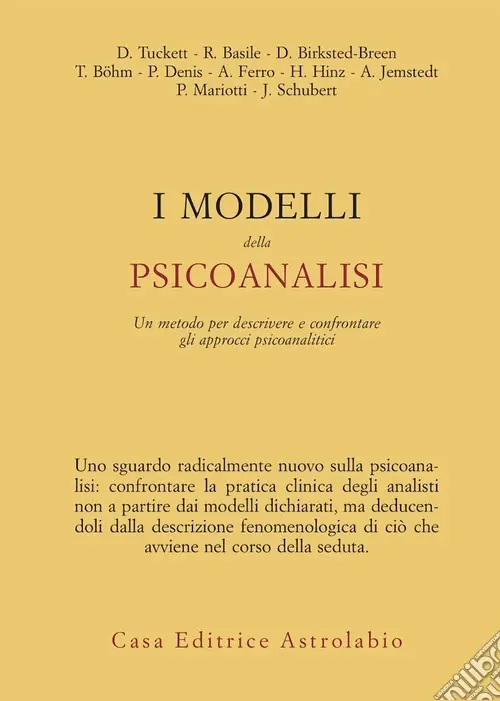 Compra Adesso I Modelli della psicoanalisi. Un metodo er descrivere e confrontare gli approcci psicoanalitici