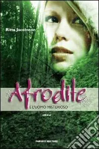 Afrodite e l‘uomo misterioso Non Perdere