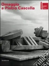 Miglior Prezzo Omaggio a Pietro Cascella. Ediz. illustrata