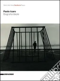 Compra Online Paolo Icaro. Biografia ideale. Catalogo della mostra (Pesaro, 25 luglio-23 agosto 2009). Ediz. italiana e inglese
