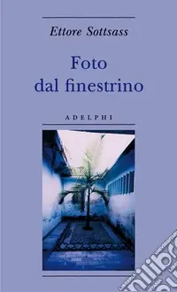 Foto dal finestrino. Ediz. illustrata A Buon Prezzo