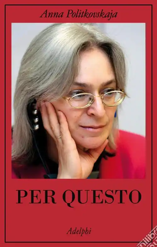 Offerta Del Giorno Per questo. Alle radici di una morte annunciata. Articoli 1999-2006