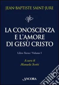 La conoscenza e l‘amore di Gesù Cristo. Vol. 3/1 Offerta Del Giorno