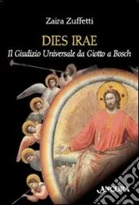 Offerta Speciale Dies irae. Il giudizio universale da Giotto a Bosch