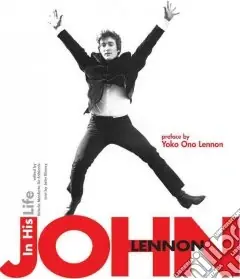 Solo Oggi John Lennon. In his life. Ediz. illustrata