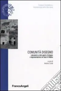 Spedizione Espresso Comunità disegno. Laboratorio a cielo aperto di disegno e rappresentazione nei Sassi di Matera