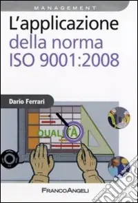 Popolare L‘Applicazione della norma ISO 9001 2008