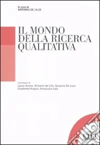 Il Mondo della ricerca qualitativa Reso Gratuito