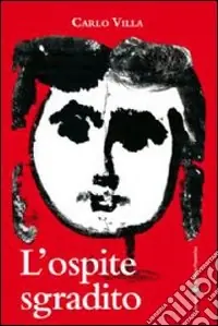 L‘Ospite sgradito Subito Disponibile